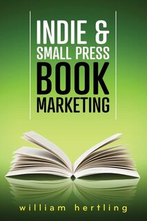 Front cover_Indie & Small Press Book Marketing
