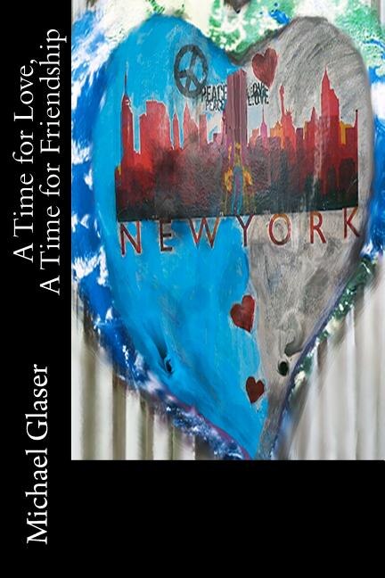 Front cover_A Time For Love, A Time For Friendship
