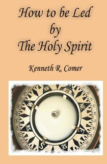 How to be Led by the Holy Spirit