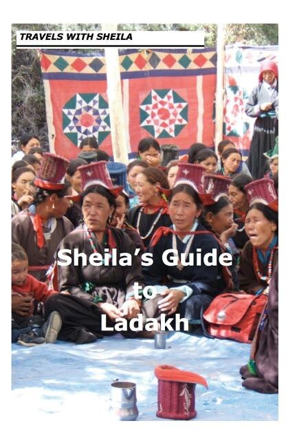 Front cover_Sheila's Guide to Ladakh
