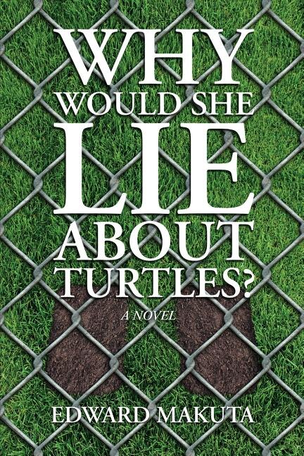 Couverture_Why Would She Lie About Turtles?