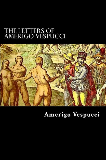 The Letters of Amerigo Vespucci