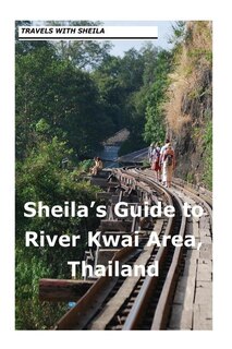 Couverture_Sheila's Guide to The River Kwai Area, Thailand