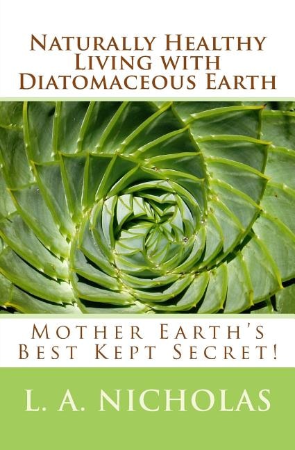 Front cover_Naturally Healthy Living with Diatomaceous Earth