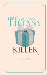 Front cover_The Case of the Tiffany Killer