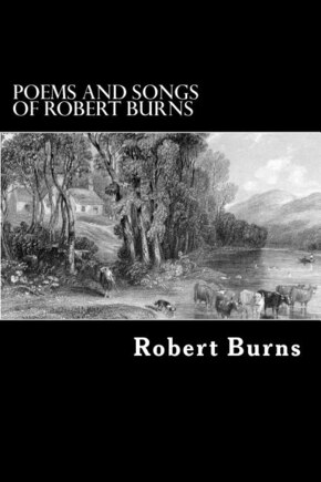 Poems and Songs of Robert Burns