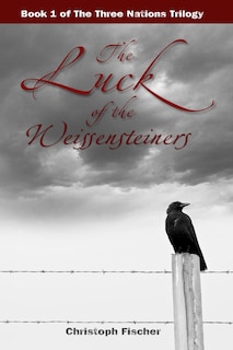 Front cover_The Luck of the Weissensteiners