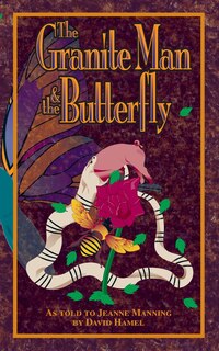 Front cover_The Granite Man and the Butterfly