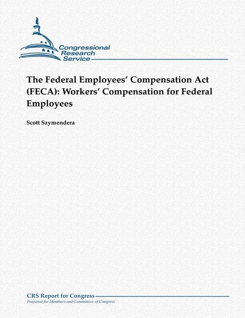 Couverture_The Federal Employees' Compensation Act (FECA)