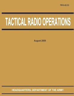 Front cover_Tactical Radio Operations (FM 6-02.53)