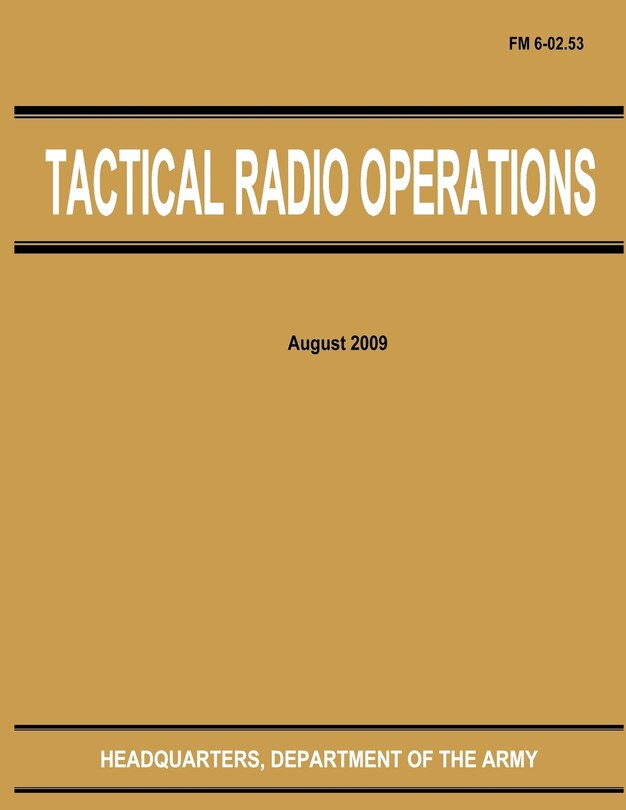 Front cover_Tactical Radio Operations (FM 6-02.53)