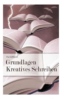 Grundlagen Kreatives Schreiben