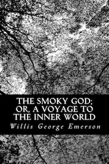 Couverture_The Smoky God; or, A Voyage to the Inner World