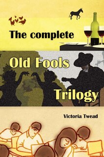 Front cover_The Complete Old Fools Trilogy