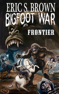 Front cover_Bigfoot War