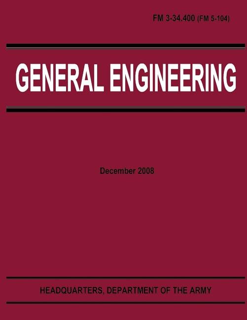 General Engineering (FM 3-34.400)