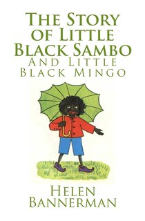 Couverture_The Story of Little Black Sambo and Little Black Mingo