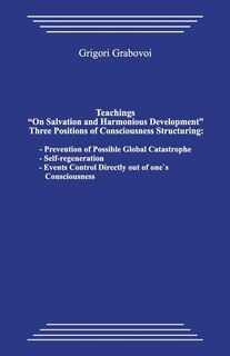 Front cover_Teachings on Salvation and Harmonious Development. Three Positions of Consciousness Structuring.