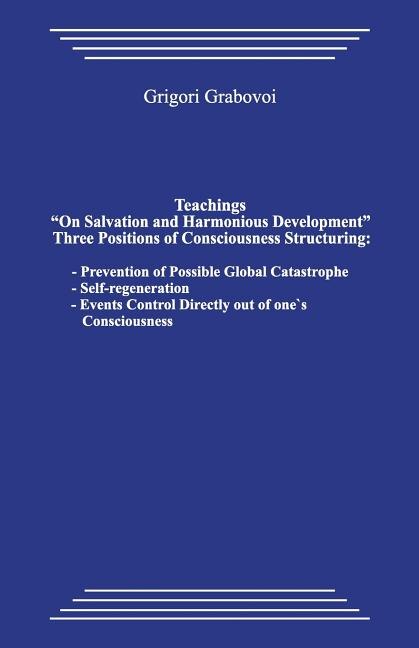 Front cover_Teachings on Salvation and Harmonious Development. Three Positions of Consciousness Structuring.