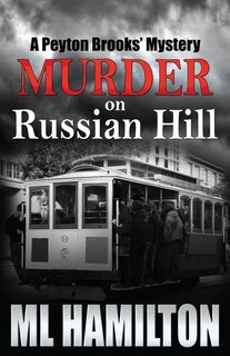 Murder on Russian Hill: A Peyton Brooks' Mystery