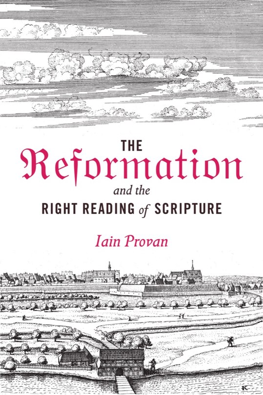 Couverture_The Reformation and the Right Reading of Scripture