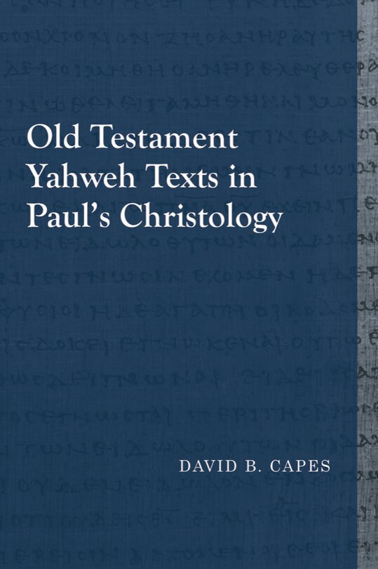 Old Testament Yahweh Texts In Paul's Christology