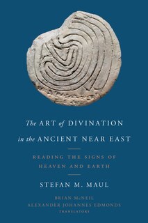 Couverture_The Art of Divination in the Ancient Near East