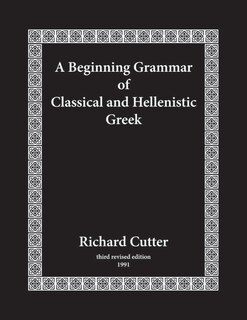 Front cover_A Beginning Grammar of Classical and Hellenistic Greek