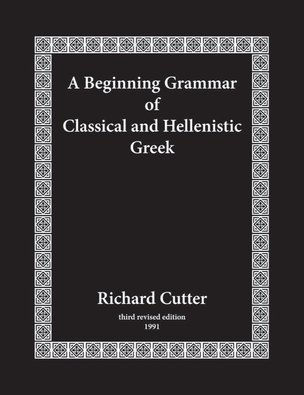 Front cover_A Beginning Grammar of Classical and Hellenistic Greek
