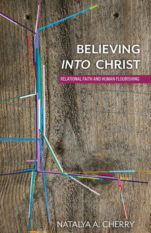 Front cover_Believing Into Christ