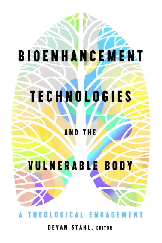 Couverture_Bioenhancement Technologies and the Vulnerable Body