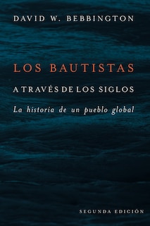 Front cover_Los Bautistas a trav�s de los siglos