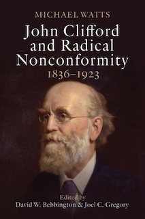 Couverture_John Clifford and Radical Nonconformity