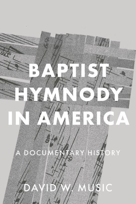 Couverture_Baptist Hymnody in America