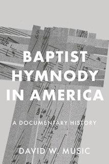 Couverture_Baptist Hymnody in America