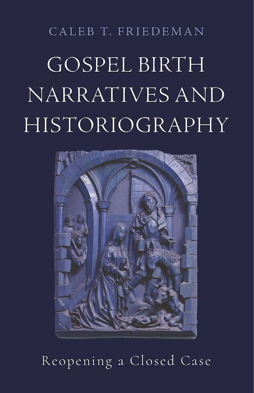 Front cover_Gospel Birth Narratives and Historiography