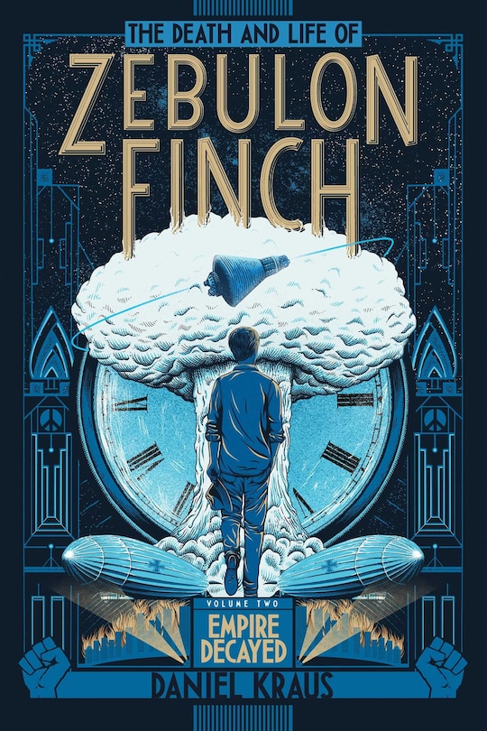 The Death and Life of Zebulon Finch, Volume Two: Empire Decayed