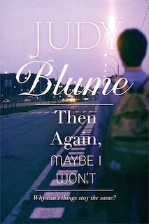 Front cover_Then Again, Maybe I Won't