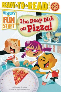 Couverture_The Deep Dish on Pizza!