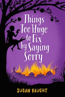 Couverture_Things Too Huge to Fix by Saying Sorry