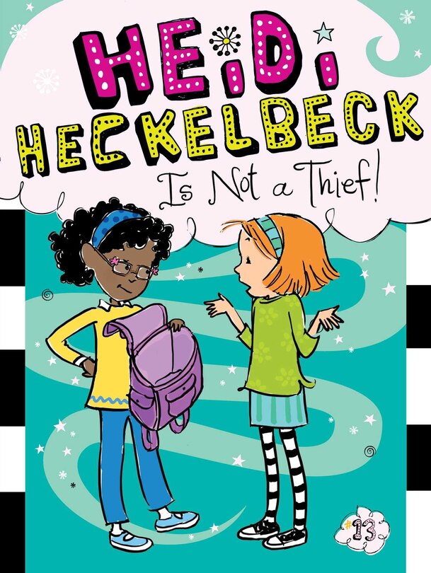 Front cover_Heidi Heckelbeck Is Not a Thief!