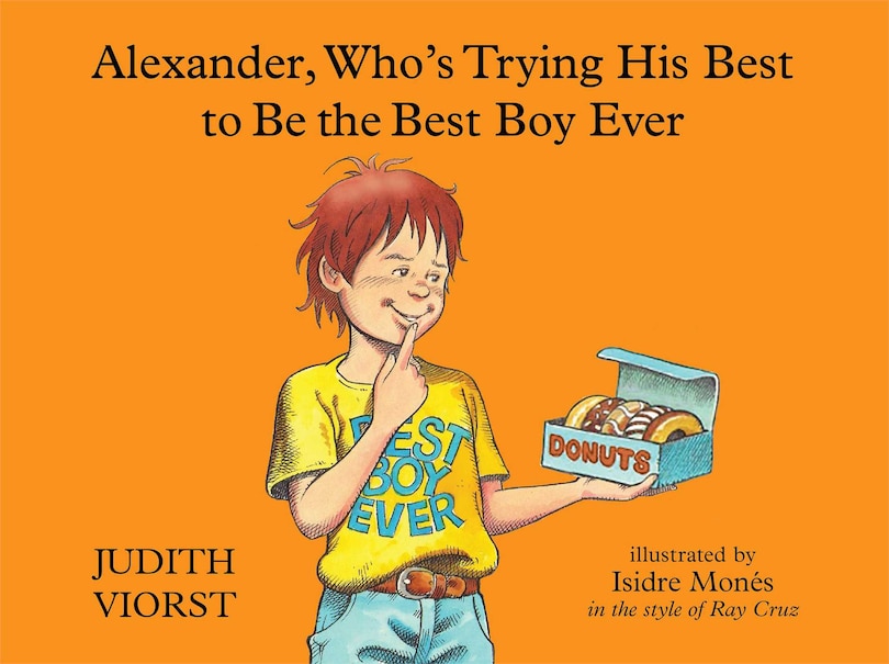 Front cover_Alexander, Who's Trying His Best to Be the Best Boy Ever