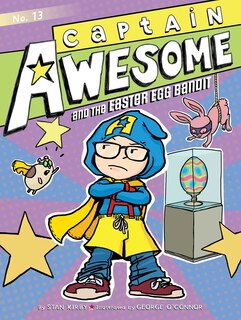 Front cover_Captain Awesome and the Easter Egg Bandit