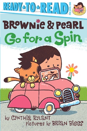 Brownie & Pearl Go for a Spin: Ready-to-Read Pre-Level 1