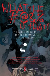 Couverture_What the #@&% Is That?