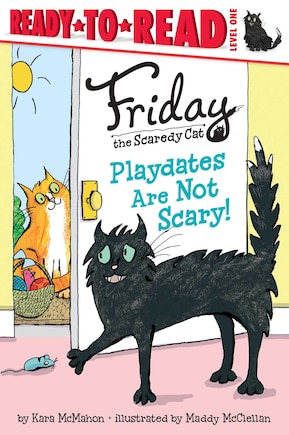 Playdates Are Not Scary!: Ready-to-Read Level 1