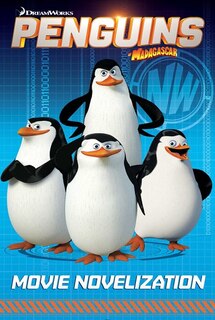 Couverture_Penguins of Madagascar Movie Novelization