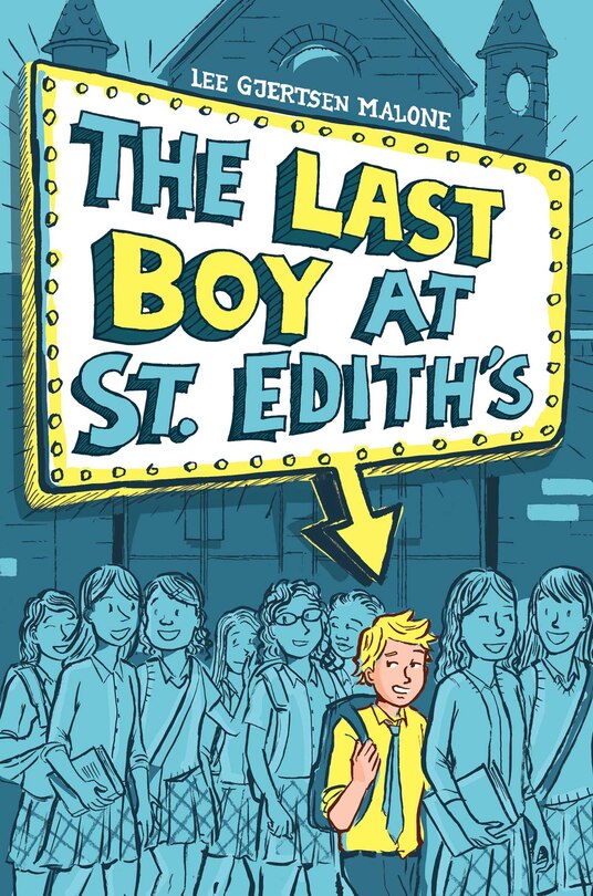 Front cover_The Last Boy at St. Edith's