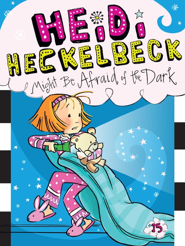 Front cover_Heidi Heckelbeck Might Be Afraid of the Dark