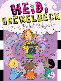 Front cover_Heidi Heckelbeck Is the Bestest Babysitter!